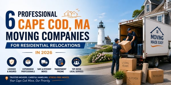 6 Professional Cape Cod, MA Moving Companies for Residential Relocations in 2026