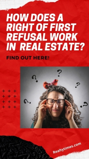 How Does a First Right of Refusal Work in Real Estate - Realty Times