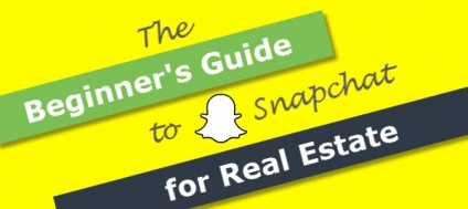 The Beginner's Guide to Snapchat for Real Estate