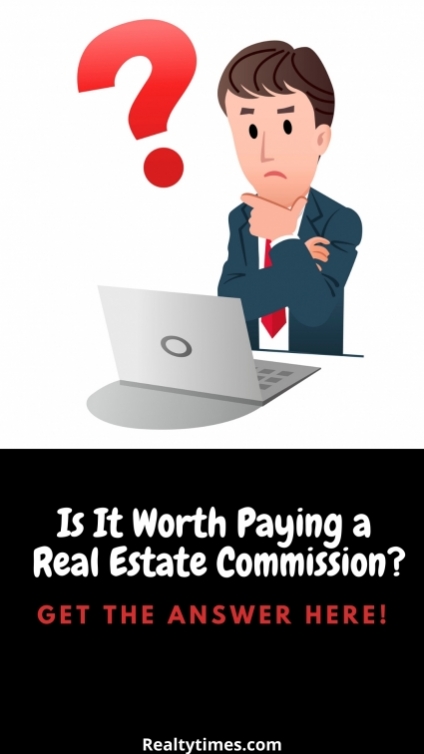 Is Paying a Real Estate Agent's Commission Worth The Money?