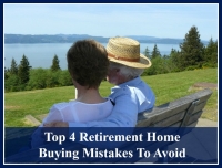 Top 4 Retirement Home Buying Mistakes To Avoid