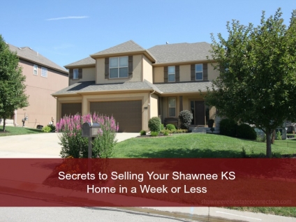 Secrets to Selling Your Shawnee KS Home in a Week or Less