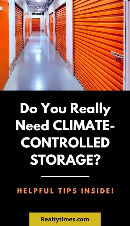 Is Climate-Controlled Storage Needed