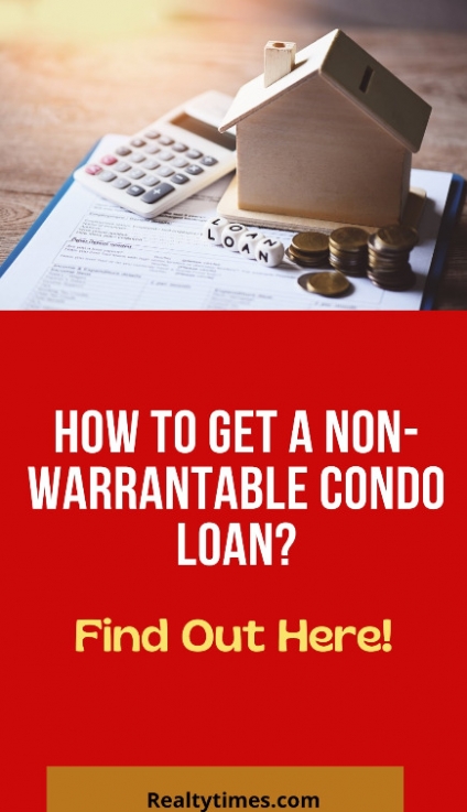 Get a Non-Warrantable Condominium Loan