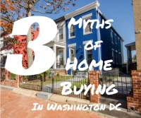 3 Myths of Home Buying in Washington DC