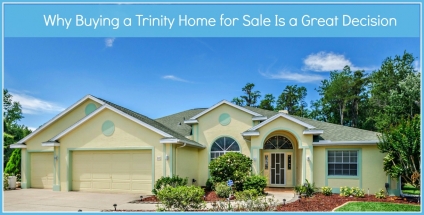 Why Buying a Trinity Home for Sale Is a Great Decision
