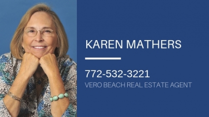 Karen Mathers - 772-532-3221- Vero Beach Real Estate Agent