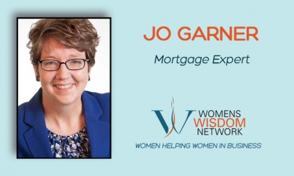 The Percentage of Women Entrepreneurs Grows Day! Jo Garner Shares What Women in Business Need To Know About Mortgages