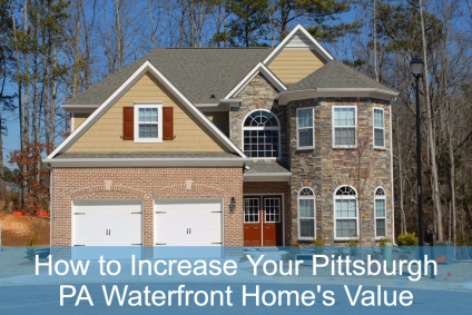 Waterfront Homes for sale in Pittsburgh PA - Increase the value of your home for sale in Pittsburgh PA.