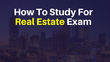 How To Study For Real Estate Exam in 2022