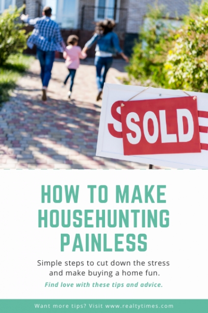 How to make house hunting painless