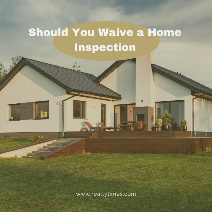 Should you waive a home inspection