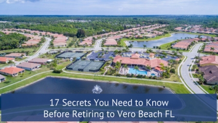 ?17 Secrets You Need to Know Before Retiring to Vero Beach FL