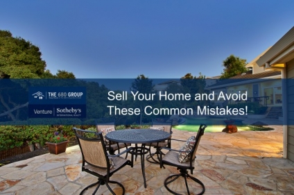 Sell Your Home and Avoid These Common Mistakes!