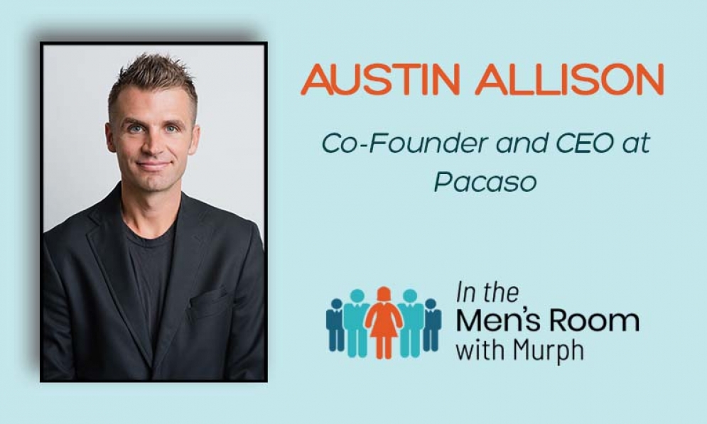 Have Clients That Want a Second Home but Only Part of the Time? Serial Entrepreneur Austin Allison Shares How Pacaso Is the Perfect Fit